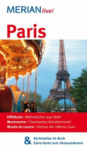 MERIAN live! Reiseführer Paris: Mit Kartenatlas im Buch und Extra-Karte zum Herausnehmen