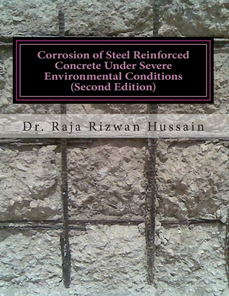 Corrosion of Steel Reinforced Concrete Under Severe Environmental Conditions: Corrosion of Steel Reinforced Concrete