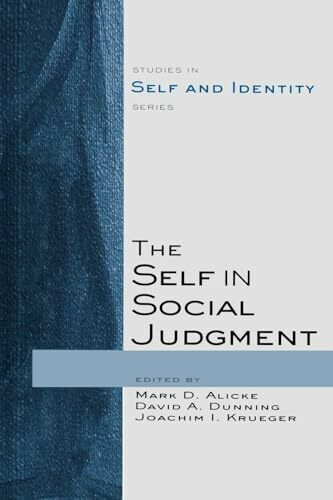 The Self in Social Judgment (Studies in Self and Identity)