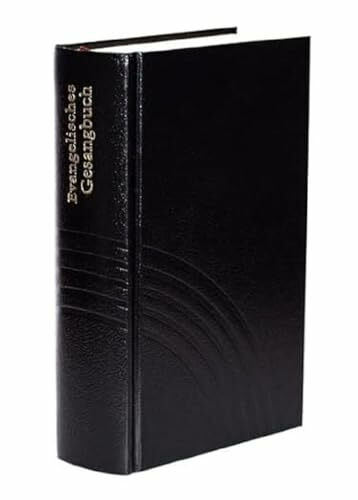 Evangelisches Gesangbuch für Baden, Elsass und Lothringen: Große Ausgabe,Kunstleder, schwarz, Weißschnitt: pour l'Eglise de la Confession d'Augsbourg, ... l'Eglise Reformee d'Alsace et de Lorraine