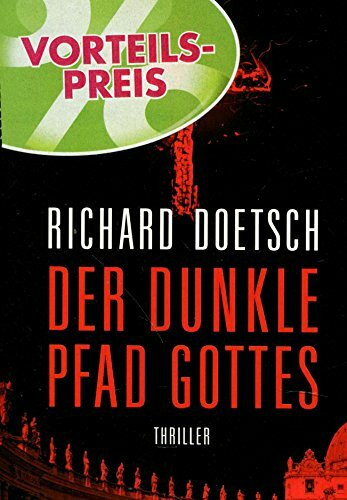 Der dunkle Pfad Gottes: Thriller