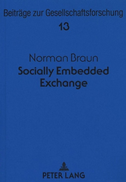 Socially Embedded Exchange
