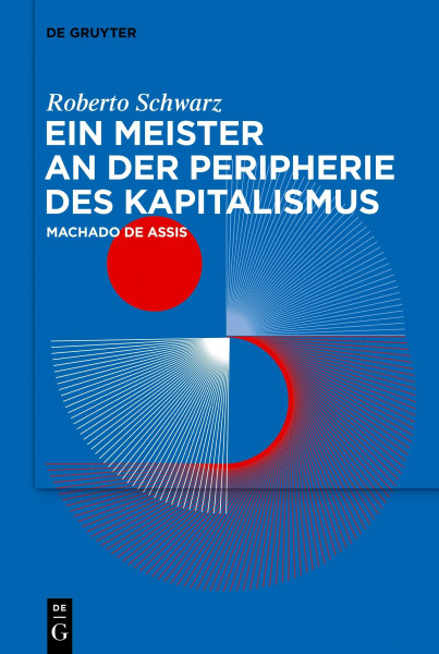 Ein Meister an der Peripherie des Kapitalismus: Machado de Assis