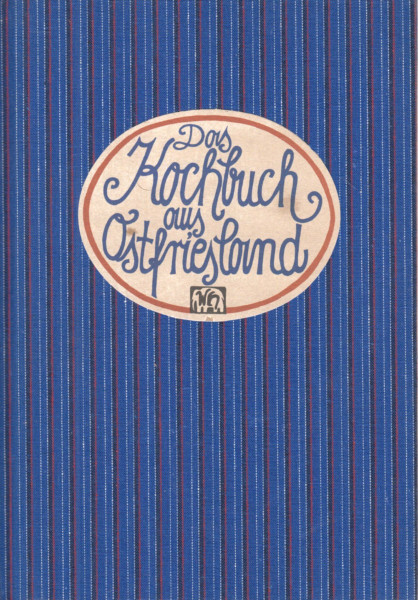 Das Kochbuch aus Ostfriesland (Landschaftsküche)