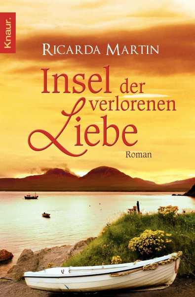 Insel der verlorenen Liebe: Roman