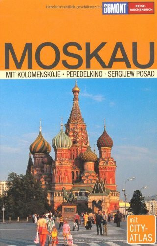DuMont Reise-Taschenbuch Moskau: Mit Kolomenskoje, Peredelkino, Sergijew Posad