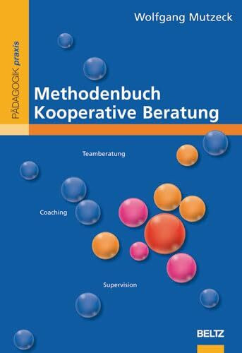 Methodenbuch Kooperative Beratung (Beltz Praxis)