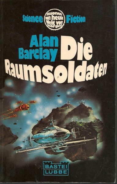 Die Raumsoldaten.