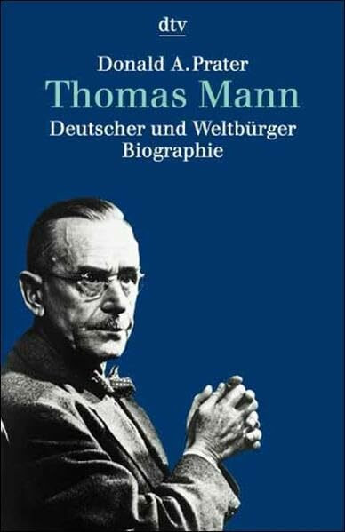 Thomas Mann: Deutscher und Weltbürger
