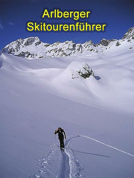 Arlberger Skitourenführer
