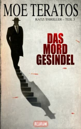 Das Mordgesindel (Ratz-Thriller, Band 3)