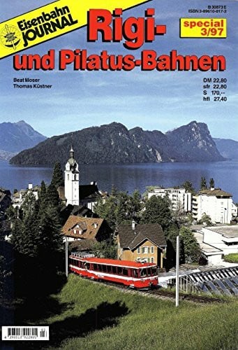 Rigi- und Pilatus Bahnen (Specialausgaben des Eisenbahn-Journals)