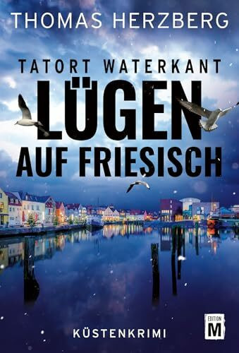 Lügen auf Friesisch (Tatort Waterkant)