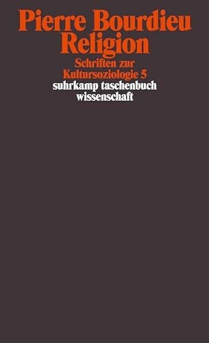 Schriften: Band 13: Religion. Schriften zur Kultursoziologie 5 (suhrkamp taschenbuch wissenschaft)