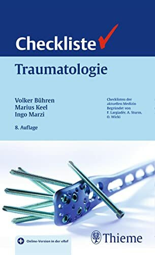Checkliste Traumatologie: Mit Online-Version in der eRef (Checklisten Medizin)