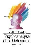 Psychoanalyse ohne Geheimnis