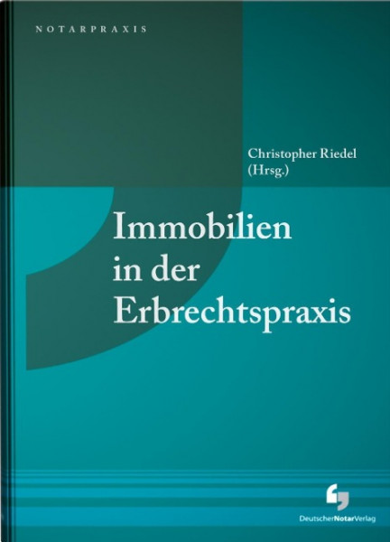 Immobilien in der Erbrechtspraxis