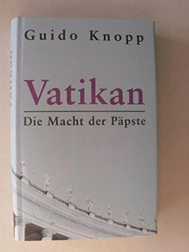 Vatikan: Die Macht der Päpste
