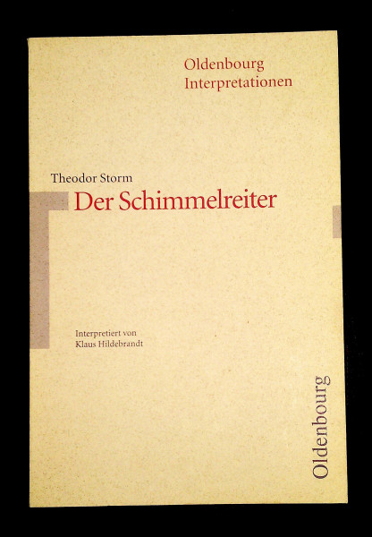 Oldenbourg Interpretationen, Bd.42, Der Schimmelreiter