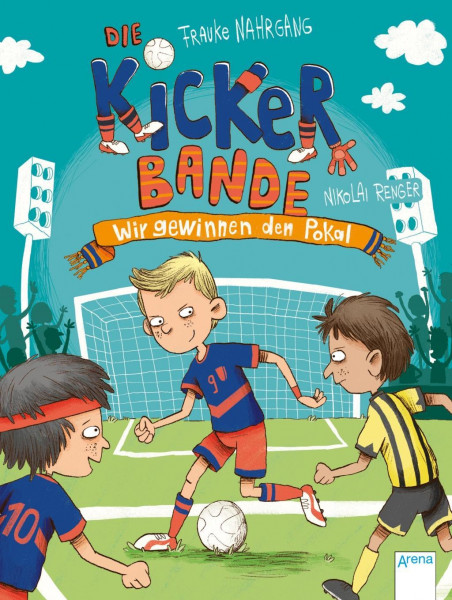 Die Kickerbande (3). Wir gewinnen den Pokal!