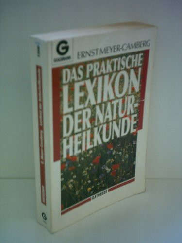 Das praktische Lexikon der Naturheilkunde