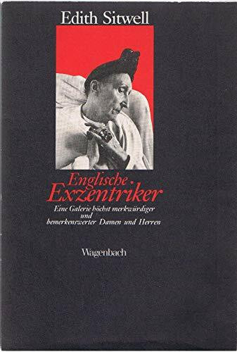 Englische Exzentriker. Eine Galerie höchst merkwürdiger und bemerkenswerter Damen und Herren