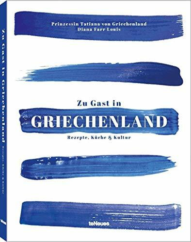 Zu Gast in Griechenland: Rezepte, Küche & Kultur