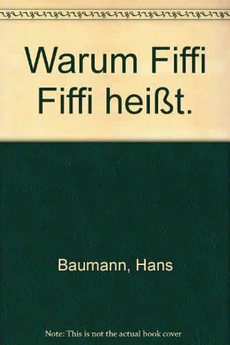 Warum Fiffi Fiffi heißt.