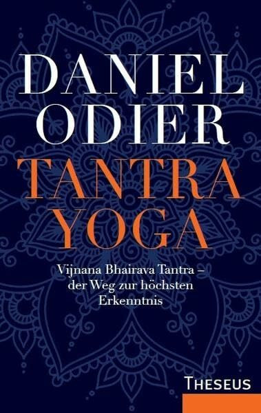 Tantra Yoga: Vijnana Bhairava Tantra – der Weg zur höchsten Erkenntnis
