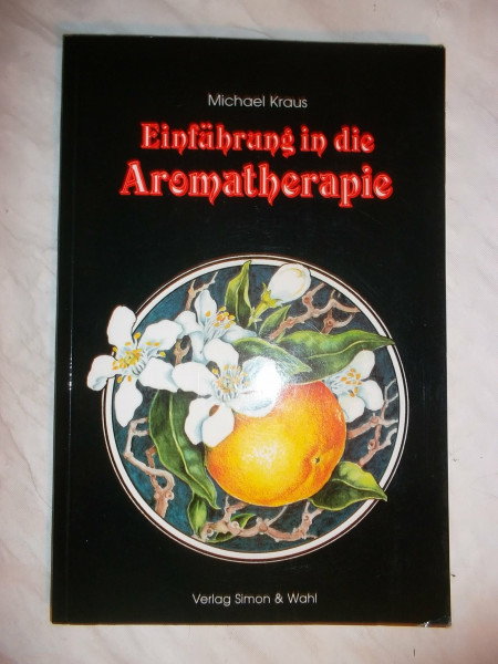 Einführung in die Aromatherapie