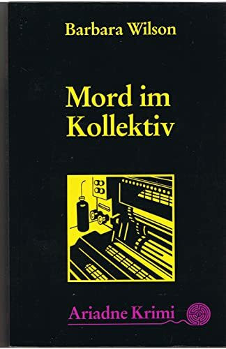 Mord im Kollektiv: Pam-Nilsen-Krimi. Aus d. Amerikan. neu übertr. v. Sieglinde Denzel u. Susanne Naumann