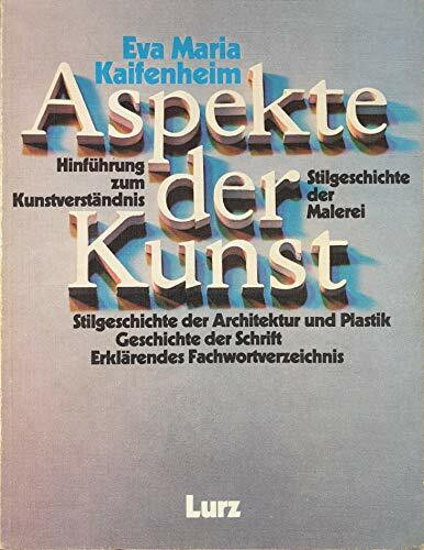 Aspekte der Kunst - Ein Lehr- und Arbeitsbuch zur Kunsterziehung