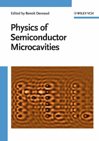 The Physics of Semiconductor Microcavities: From Fundamentals to Nanoscale Devices