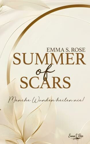 Summer of Scars: Manche Wunden heilen nie!
