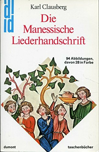 Die Manessische Liederhandschrift (DUMONT Taschenbücher)