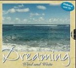 Dreaming, m. je 1 CD-Audio, Wind und Weite