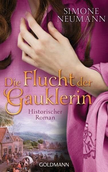 Die Flucht der Gauklerin: Historischer Roman: Historischer Roman. Originalausgabe