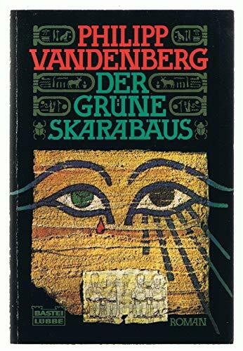 Der grüne Skarabäus: Roman. (Allgemeine Reihe. Bastei Lübbe Taschenbücher)