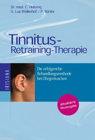 Tinnitus-Retraining-Therapie. Die erfolgreiche Behandlungmethode bei Ohrgeräuschen.