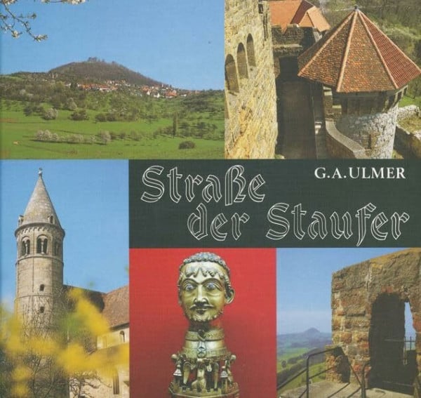 Strasse der Staufer: Bildband