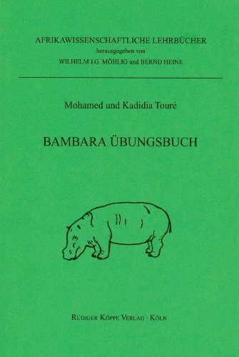 Bambara Übungsbuch: Dialoge, Sätze mit Schlüssel, Vokabeln