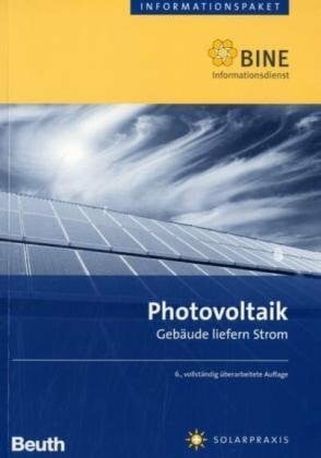 Photovoltaik: Gebäude liefern Strom (BINE-Informationspaket)