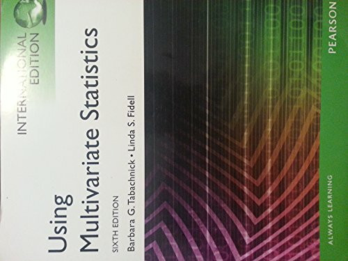 Using Multivariate Statistics: Pearson New International Edition