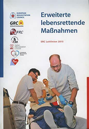 Erweiterte lebensrettende Maßnahmen: ERC Guidelines 2015 Edition