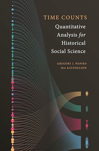 Time Counts: Quantitative Analysis for Historical Social Science