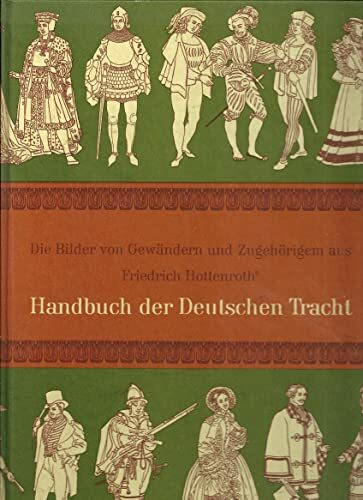 Die Bilder aus dem Handbuch der Deutschen Tracht