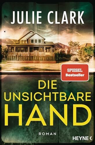 Die unsichtbare Hand: Roman – Der heiß ersehnte neue Roman der Nr.-1-SPIEGEL-Bestsellerautorin
