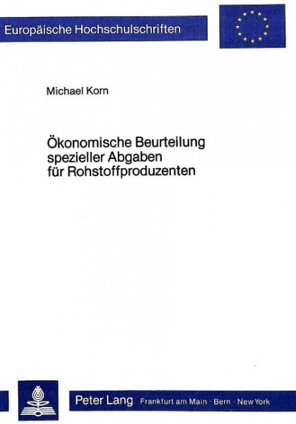 Ökonomische Beurteilung spezieller Abgaben für Rohstoffproduzenten