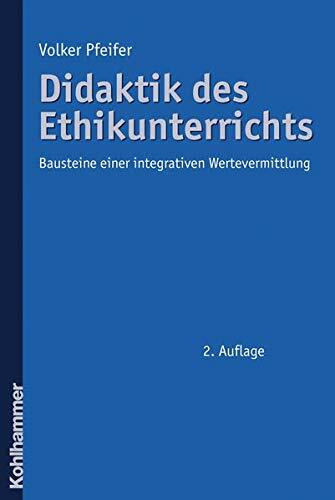 Didaktik des Ethikunterrichts