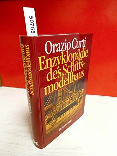 ENZYKLOPADIE DES SCHIFFSMODELLBAUS